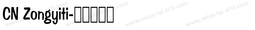 CN Zongyiti字体转换
